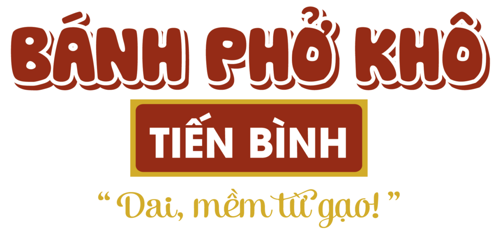 BÁNH PHỞ TIẾN BÌNH